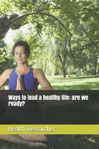 Buch Ways to lead a healthy life Health Researcher