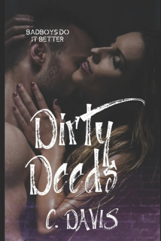 Kniha Dirty Deeds Carly Davis