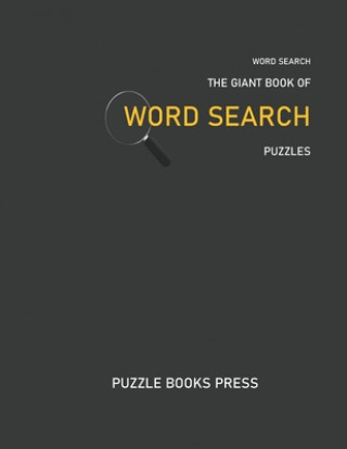 Libro Word Search: The Giant Book Of Word Search Puzzles Puzzle Books Press