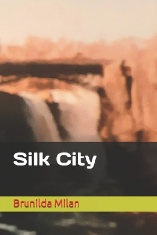 Książka Silk City Brunilda Milan