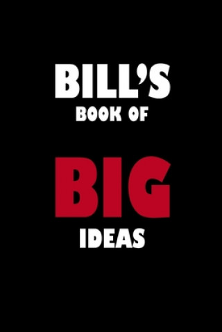 Kniha Bill's Book of Big Ideas Global Notebook