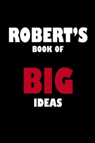 Kniha Robert's Book of Big Ideas Global Notebook