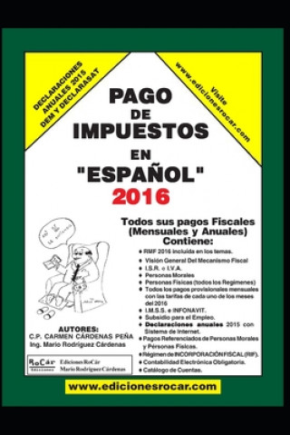 Carte Pago de Impuestos en Espa?ol 2016: Exclusivo para contribuyentes fiscales en México Mario Rodriguez Cardenas