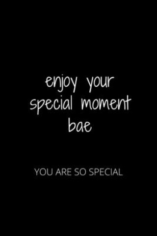 Knjiga Enjoy Your Special Moment Bae: You Are So Special Hanane Akil