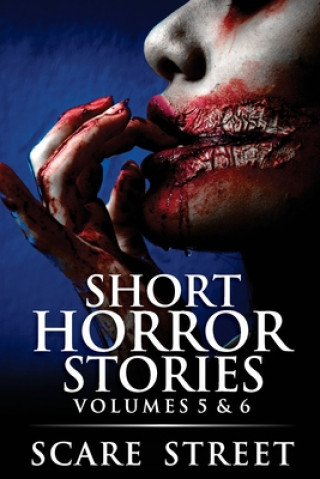 Книга Short Horror Stories Volumes 5 & 6: Scary Ghosts, Monsters, Demons, and Hauntings Ron Ripley