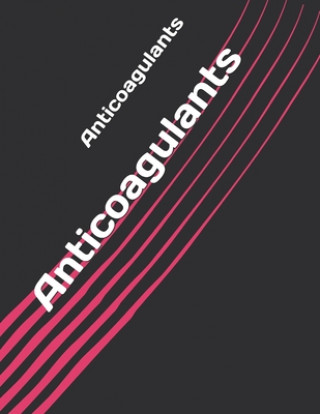 Βιβλίο Anticoagulants Evelyn Justiniano