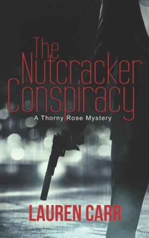 Knjiga The Nutcracker Conspiracy Lauren Carr