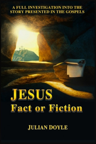 Kniha JESUS, Fact or Fiction Julian Doyle