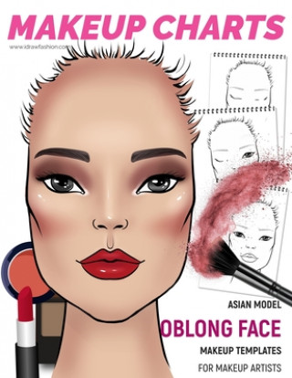 Книга Makeup Charts - Face Charts for Makeup Artists: Asian Model - OBLONG face shape I. Draw Fashion