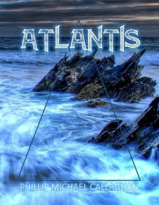 Kniha Atlantis Phillip Michael Callaghan