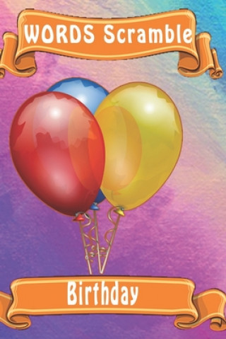 Kniha word scramble Birthday: Word scramble game is one of the fun word search games for kids to play at your next cool kids party Woopsnotes Publishing