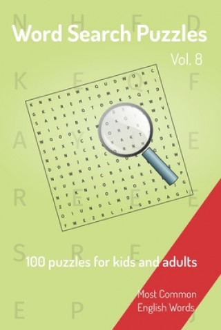 Kniha Word Search Puzzles - 100 puzzles for kids and adults: Most Common English Words - Easy to carry - 6x9in - 115 pages - 100 Puzzles and solutions Nicesearchpuzzles Publishing