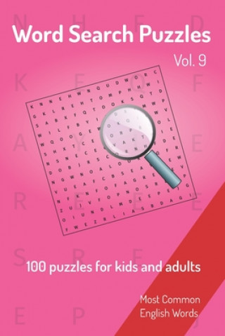 Książka Word Search Puzzles - 100 puzzles for kids and adults: Most Common English Words - Easy to carry - 6x9in - 115 pages - 100 Puzzles and solutions Nicesearchpuzzles Publishing