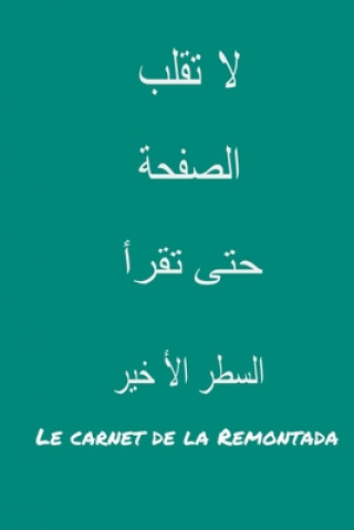 Книга Le carnet de la Remontada: Funny Sarcastic Arabic message Ad Editions