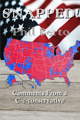 Carte Snapped!: Comments From a C-c-conservative Phil Berto