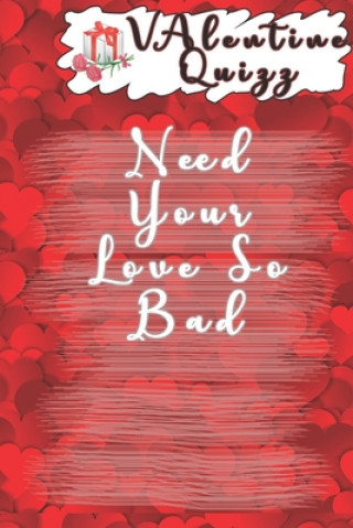 Carte Valentine QuizzNeed Your Love So Bad: Word scramble game is one of the fun word search games for kids to play at your next cool kids party Woopsnotes Publishing