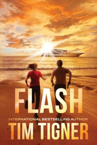 Knjiga Flash Tim Tigner