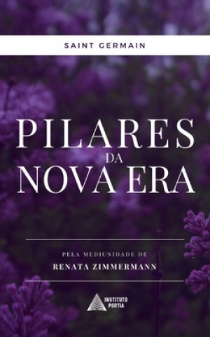 Knjiga Pilares da Nova Era: por Saint Germain Renata Zimmermann