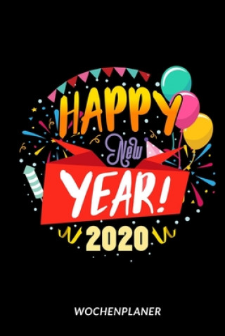 Книга Happy New Year 2020 - Wochenplaner S. Kreisel