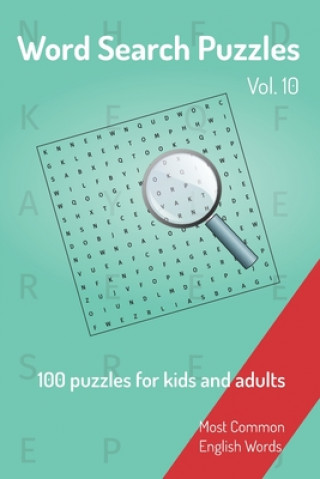 Kniha Word Search Puzzles - 100 puzzles for kids and adults: Most Common English Words - Easy to carry - 6x9in - 115 pages - 100 Puzzles and solutions Nicesearchpuzzles Publishing