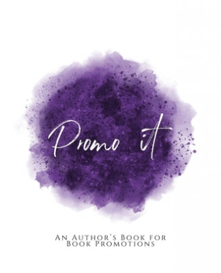 Knjiga Promo It!: An Author's Book for Book Promotions Purple Version Teecee Design Studio