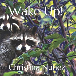 Книга Wake Up! Christina Nunez