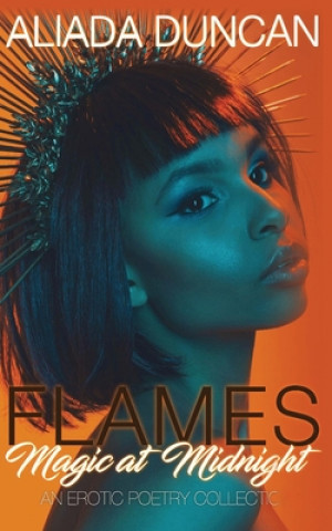 Buch Flames: Magic At Midnight Aliada Duncan