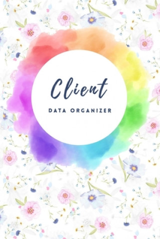 Book Client Data Organiser: Hairstylist Client Data Organizer Log Book & Client Record Book for Customer Information in Salon with Large Data. Hairstylist Beauty Salon CLI Publishing