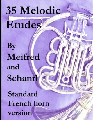 Książka 35 Melodic Etudes, Standard French Horn Version Joseph Meifred