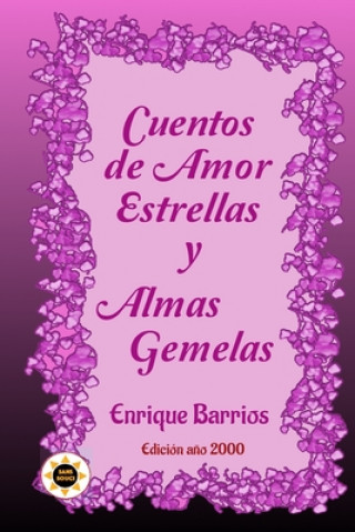 Kniha Cuentos de Amor, Estrellas y Almas Gemelas Enrique Barrios