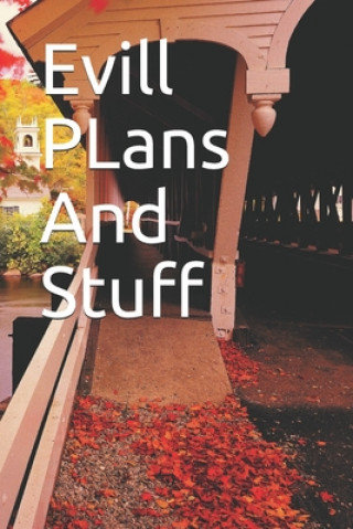 Книга Evill PLans And Stuff: Evill PLans And Stuff Tc