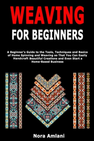 Kniha Weaving for Beginners Nora Amlani