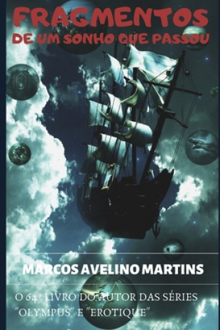 Knjiga Fragmentos de Um Sonho Que Passou: Poemas Marcos Avelino Martins