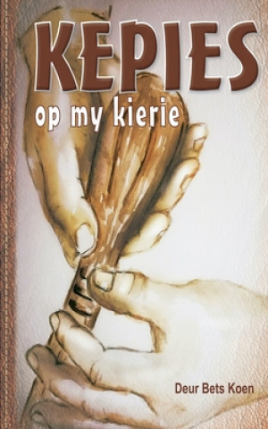 Könyv Kepies op my Kierie: Kortverhaalbundel Bets Koen