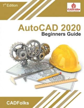 Kniha AutoCAD 2020 Beginners Guide Cadfolks