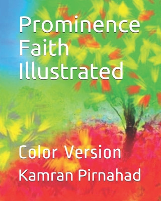 Carte Prominence Faith Illustrated: Color Version Kamran Pirnahad