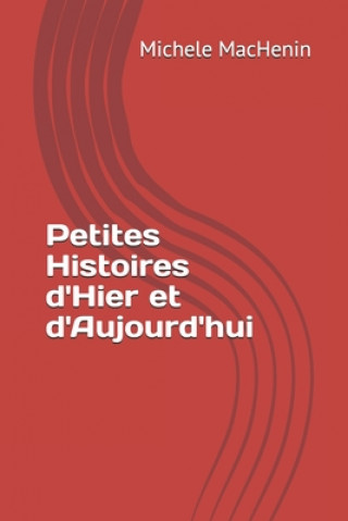 Kniha Petites Histoires d'Hier et d'Aujourd'hui Abdenour Si Hadj Mohand