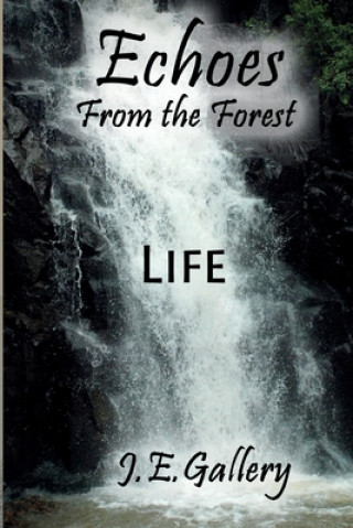 Knjiga Echoes From the Forest J. E. Gallery