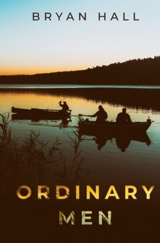 Kniha Ordinary Men Bryan Hall