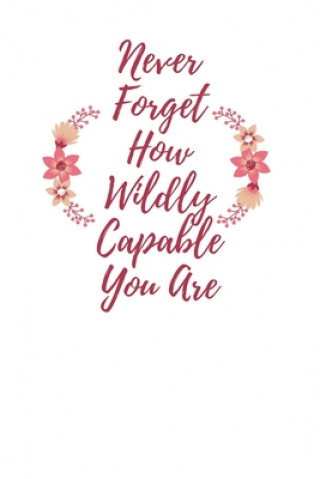 Kniha Never Forget How Wildly Capable You Are Star Note Book