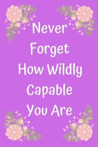 Kniha Never Forget How Wildly Capable You Are Star Note Book