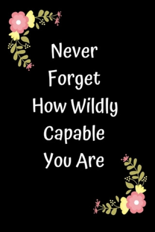 Kniha Never Forget How Wildly Capable You Are Star Note Book