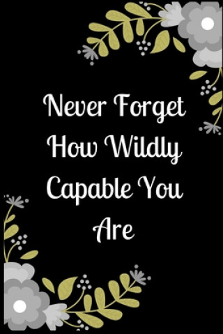 Kniha Never Forget How Wildly Capable You Are Star Note Book