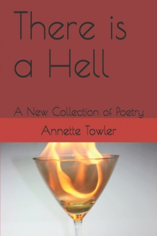 Könyv There is a Hell: A New Collection of Poetry Annette Towler