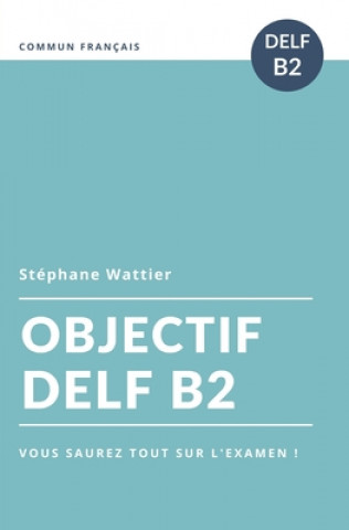 Книга Objectif DELF B2 Stephane Wattier