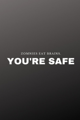 Könyv Zombies eat brains. You're safe Nachat