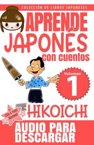 Kniha Hikoichi: Aprende Japonés Con Cuentos Yumi Boutwell