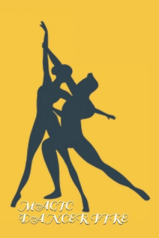 Knjiga magic dancer fire Air Art