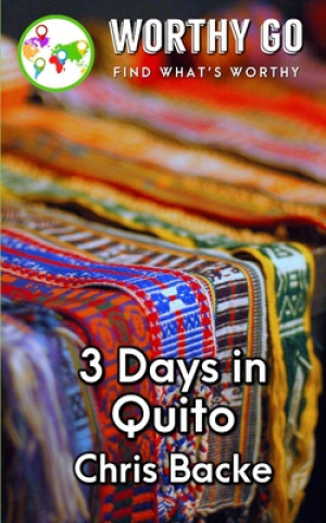 Buch 3 Days in Quito Chris Backe