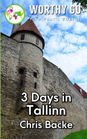 Carte 3 Days in Tallinn Chris Backe